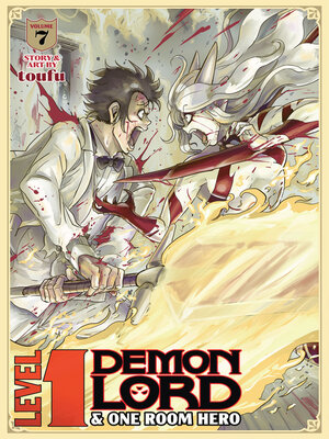 cover image of Level 1 Demon Lord and One Room Hero, Volume 7